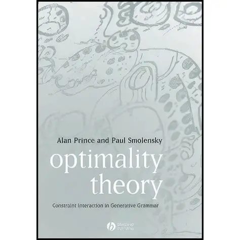 Optimality Theory by Alan Prince and Paul Smolensky